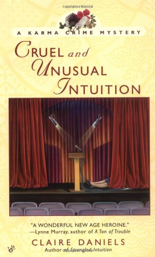 Beispielbild fr Cruel and Unusual Intuition: A Karma Crime Mystery zum Verkauf von Wonder Book