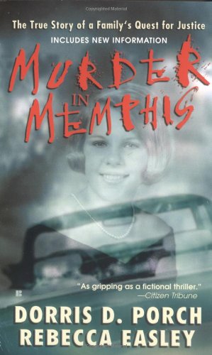Stock image for Murder in Memphis: The True Story of a Family's Quest for Justice for sale by Once Upon A Time Books