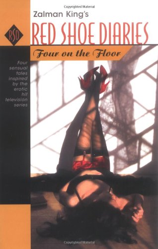 Beispielbild fr Zalman King's Red Shoe Diaries Four On The Floor zum Verkauf von Thomas F. Pesce'