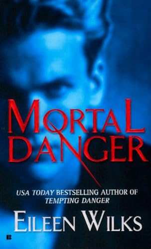 Stock image for Mortal Danger (The World of the Lupi, Book 2) for sale by SecondSale