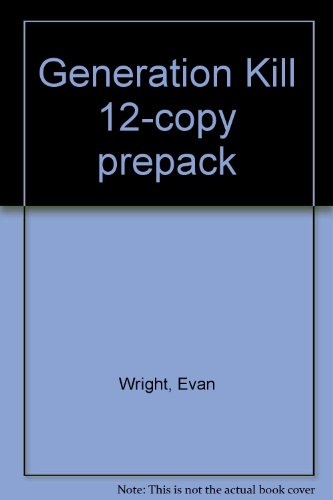 Generation Kill 12-copy prepack (9780425203392) by Wright, Evan