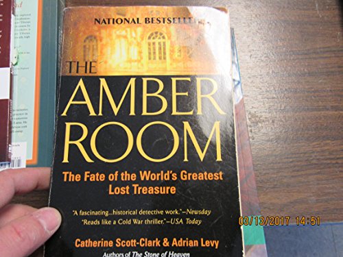 Stock image for The Amber Room: The Fate of the World's Greatest Lost Treasure for sale by BookHolders