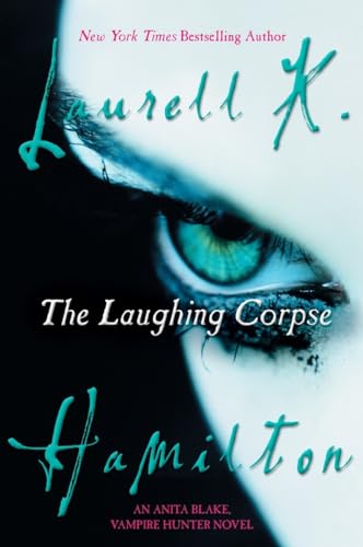 Beispielbild fr The Laughing Corpse: An Anita Blake, Vampire Hunter Novel zum Verkauf von Wonder Book