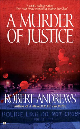A Murder of Justice (9780425205211) by Andrews, Robert