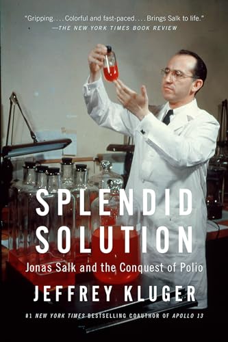 Imagen de archivo de Splendid Solution: Jonas Salk and the Conquest of Polio a la venta por Wonder Book