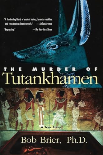 Beispielbild fr The Murder of Tutankhamen zum Verkauf von SecondSale