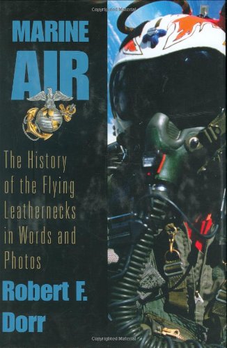 9780425207253: Marine Air: The History of the Flying Leathernecks in Words and Photos
