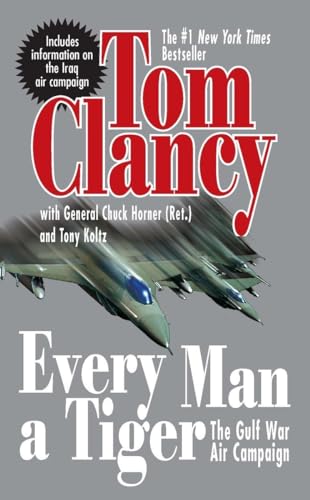 Imagen de archivo de Every Man a Tiger (Revised): The Gulf War Air Campaign (Commander Series) a la venta por SecondSale