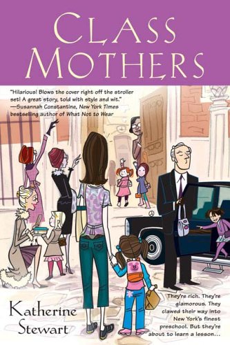 Stock image for Class Mothers for sale by Better World Books