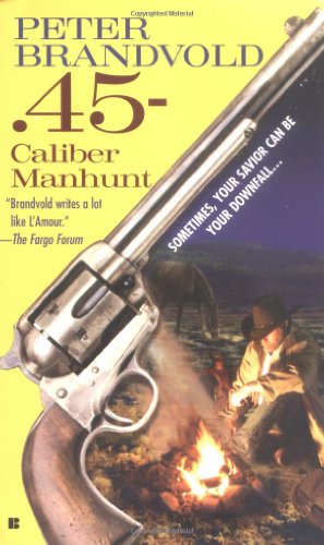 Stock image for 45-Caliber Manhunt for sale by Isle of Books