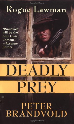 Beispielbild fr Deadly Prey (Rogue Lawman #2) zum Verkauf von SecondSale