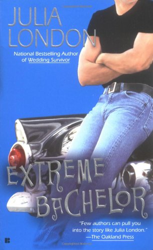 Extreme Bachelor (Thrillseekers Anonymous, Book 2) (9780425209196) by London, Julia