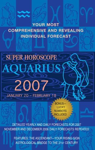 9780425209370: Aquarius 2007: Super Horoscopes 2007