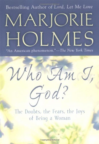 9780425209745: Who Am I, God?: The Doubts, the Fears, the Joys of Being a Woman