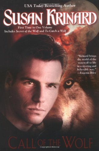 Call of the Wolf (Historical Werewolf Series, Books 3 & 4) (9780425209875) by Krinard, Susan