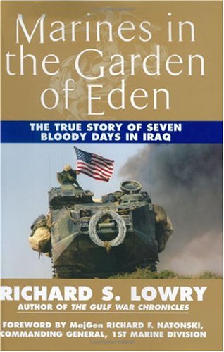 Stock image for Marines in the Garden of Eden : The Battle for an Nasiriyah for sale by Better World Books