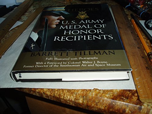 Stock image for Heroes; U. S. Army Medal of Honor Recipients for sale by Ground Zero Books, Ltd.