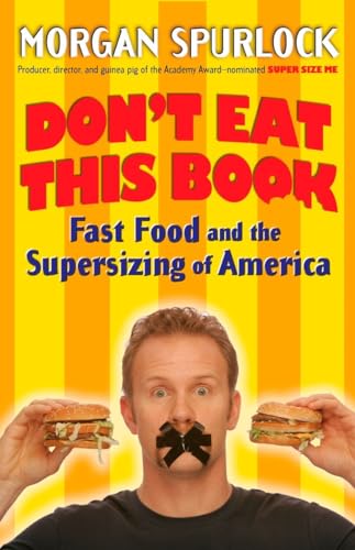 Beispielbild fr Don't Eat This Book: Fast Food and the Supersizing of America zum Verkauf von Wonder Book