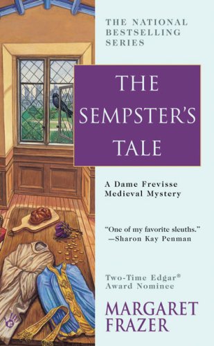 Beispielbild fr The Sempster's Tale (Sister Frevisse Medieval Mysteries) zum Verkauf von SecondSale