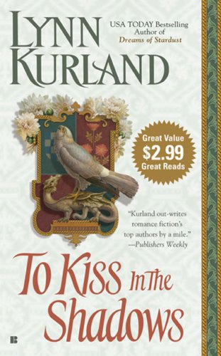 To Kiss in the Shadows (9780425210635) by Kurland, Lynn