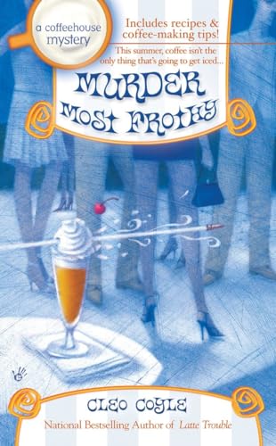 Stock image for Murder Most Frothy (Coffeehouse Mysteries, No. 4) for sale by Gulf Coast Books