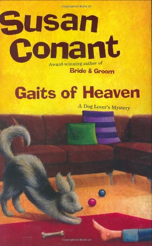 Stock image for Gaits of Heaven : A Dog Lover's Mystery for sale by Better World Books