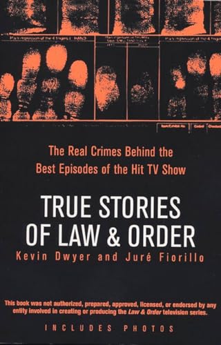 Stock image for True Stories of Law & Order: The Real Crimes Behind the Best Episodes of the Hit TV Show for sale by SecondSale