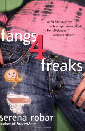 Fangs 4 Freaks (Colby Blanchard Series #2) (9780425211953) by Robar, Serena