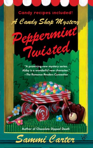 Stock image for Peppermint Twisted: A Candy Shop Mystery for sale by WorldofBooks