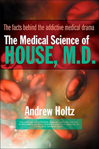 9780425212301: The Medical Science of House, M.D.: The Facts Behind the Addictive Medical Drama