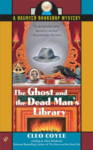 The Ghost and the Dead Man's Library (Haunted Bookshop Mystery, Band 3) - Kimberly, Alice und Cleo Coyle