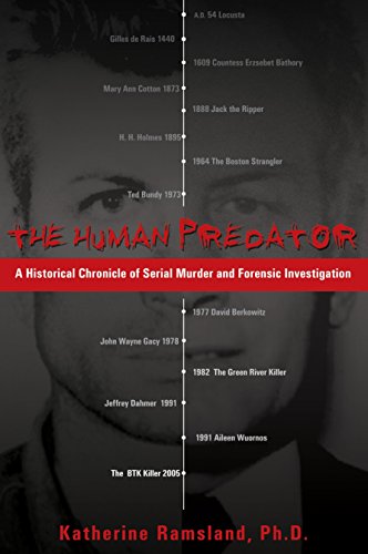 Beispielbild fr The Human Predator : A Historical Chronicle of Serial Murder and Forensic Investigation zum Verkauf von Better World Books