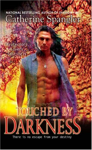 Stock image for Touched by Darkness (Sentinel, Book 1) for sale by Wonder Book