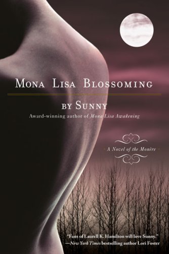 Stock image for Mona Lisa Blossoming: A Novel Of the Monere for sale by gearbooks