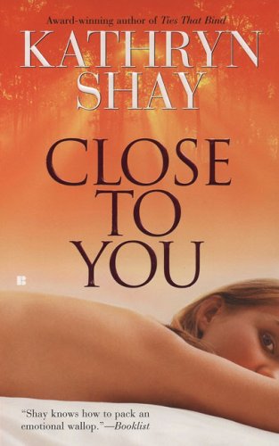 Stock image for Close to You for sale by Ken's Book Haven