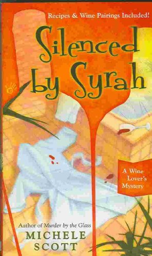 Stock image for Silenced By Syrah (A Wine Lover's Mystery) for sale by SecondSale