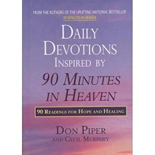 Beispielbild fr Daily Devotions Inspired by 90 Minutes in Heaven: 90 Readings for Hope and Healing zum Verkauf von SecondSale