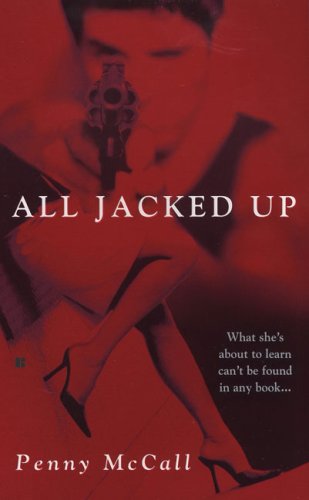 All Jacked Up (9780425214831) by McCall, Penny