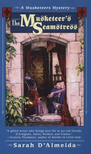 Imagen de archivo de The Musketeer's Seamstress (A Musketeer's Mystery) a la venta por Wonder Book