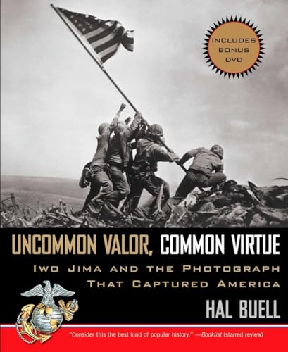 Beispielbild fr Uncommon Valor, Common Virtue: Iwo Jima and the Photograph that Captured America zum Verkauf von Half Price Books Inc.