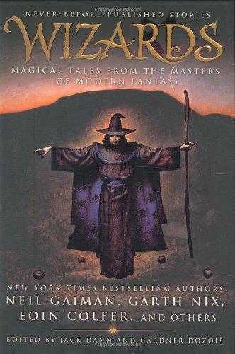 Stock image for Wizards: Magical Tales From the Masters of Modern Fantasy for sale by Unique Books For You