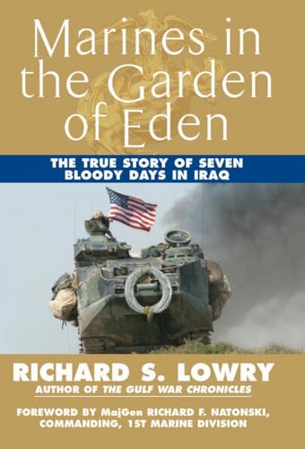 Stock image for Marines in the Garden of Eden: The True Story of Seven Bloody Days in Iraq for sale by BookHolders