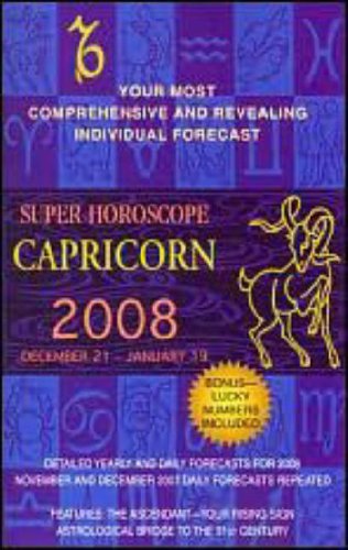 Imagen de archivo de Capricorn (Super Horoscopes 2008) a la venta por The Book Cellar, LLC