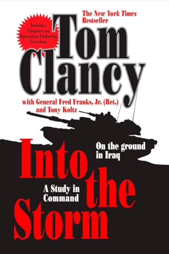 Into the Storm: A Study in Command (Commander Series) (9780425216569) by Clancy, Tom; Franks, Frederick M.