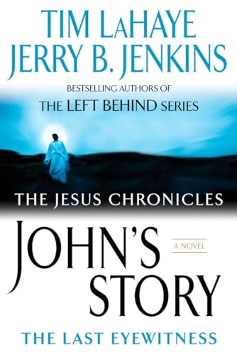 Stock image for John's Story: The Last Eyewitness (The Jesus Chronicles, Book 1) for sale by Your Online Bookstore