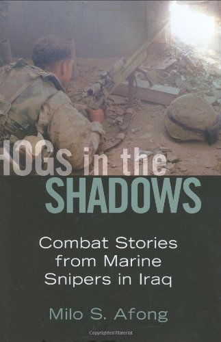 Stock image for HOGs in the Shadows: Combat Stories from Marine Snipers in Iraq for sale by Sessions Book Sales