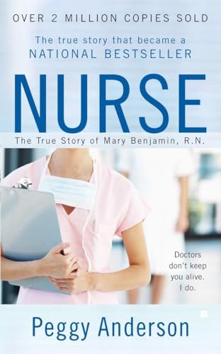 9780425217603: Nurse: The True Story of Mary Benjamin, R.N.