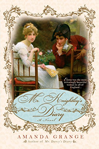 Beispielbild fr Mr. Knightley's Diary (A Jane Austen Heroes Novel) zum Verkauf von Gulf Coast Books