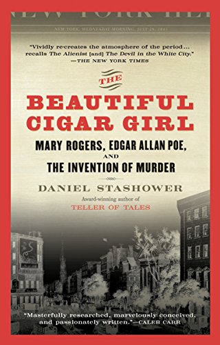 9780425217825: The Beautiful Cigar Girl: Mary Rogers, Edgar Allan Poe, and the Invention of Murder