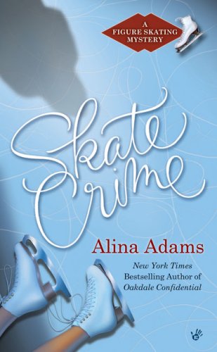 Stock image for Skate Crime: A Figure Skating Mystery for sale by Gulf Coast Books